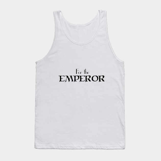 For the EMPEROR Tank Top by Nidavellir